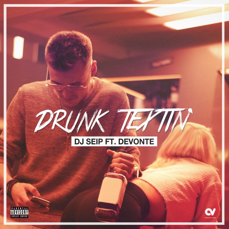 DJ Seip ft. Devonte - Drunk Textin' | Coverart 3000px
